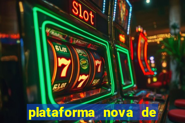 plataforma nova de jogos de aposta